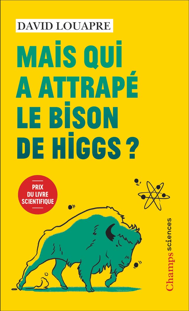 Couverture : Mais qui a attrapé le bison de Higgs ?